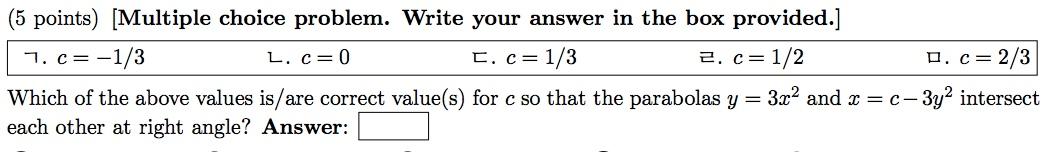 5 Points Multiple Choice Problem Write Your Answer In The Box Provided 1 C 1 3 L C 0 C C 1 3 2 C 1 2 D 1