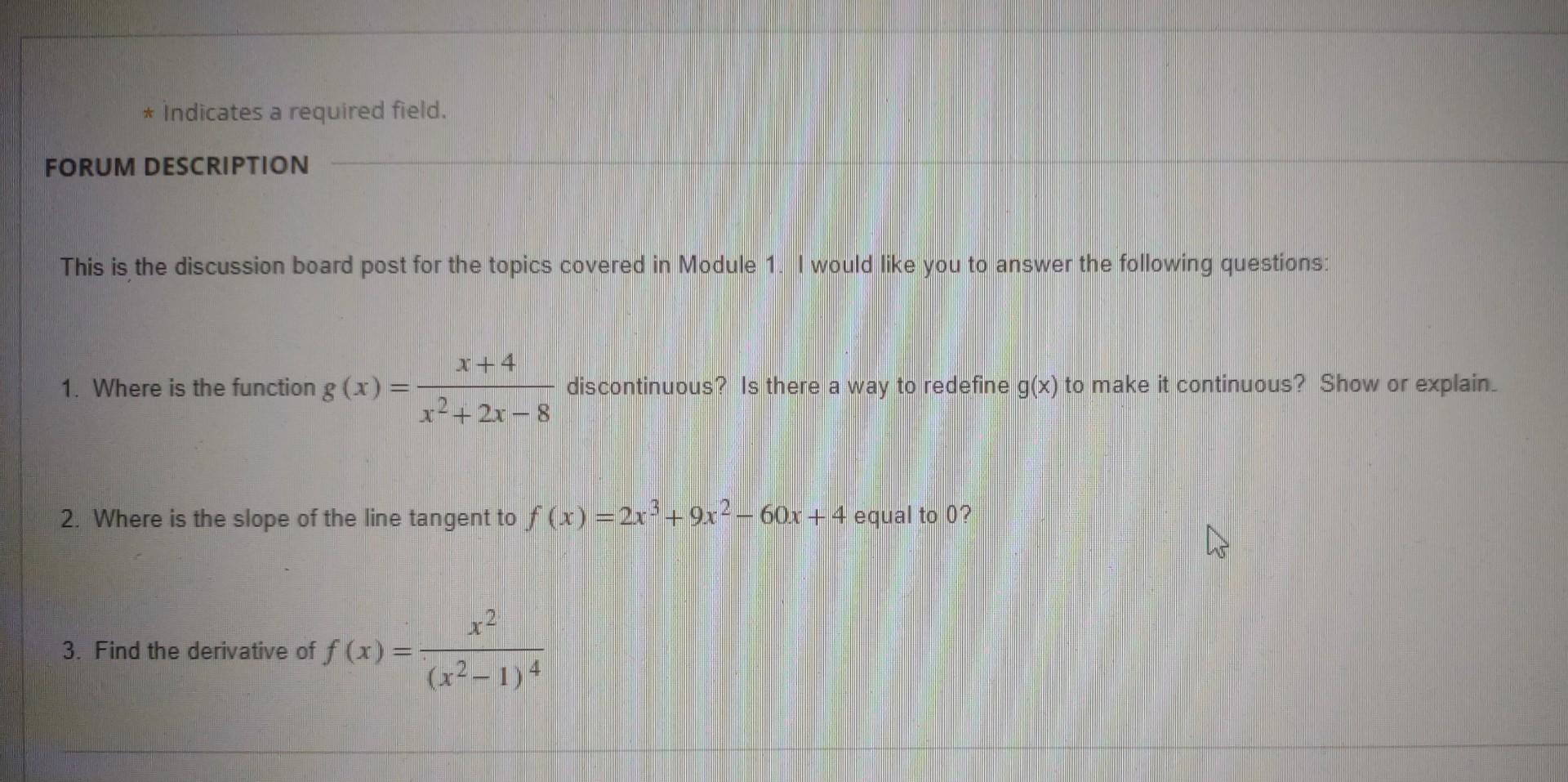 Indicates A Required Field Forum Description This Is The Discussion Board Post For The Topics Covered In Module 1 I 1