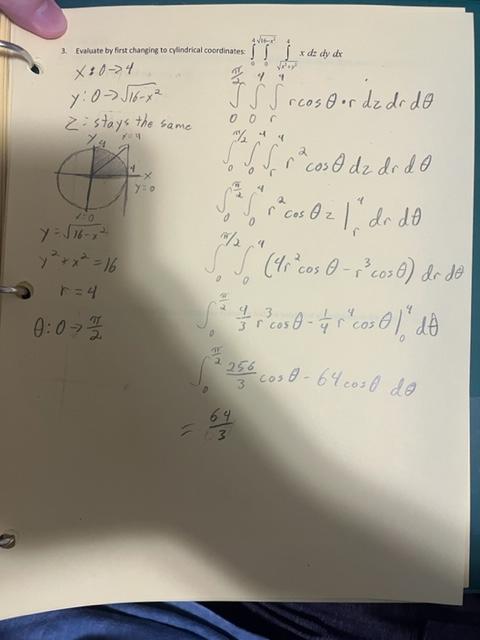 Evaluate By First Changing To Cylindrical Coordinates See Photo Can Somebody Do This Question And Tell Me If This Is 1