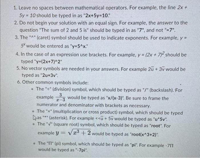 1 Leave No Spaces Between Mathematical Operators For Example The Line 2x 5y 10 Should Be Typed In As 2x 5y 10 1