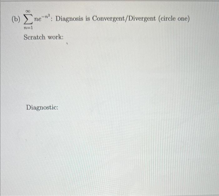 B Ne Diagnosis Is Convergent Divergent Circle One N Scratch Work Diagnostic 1