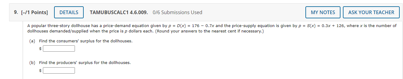 9 1 Points Details Tamubuscalc1 4 6 009 0 6 Submissions Used A Popular Three Story Dollhouse Has A Price Demand Eq 1