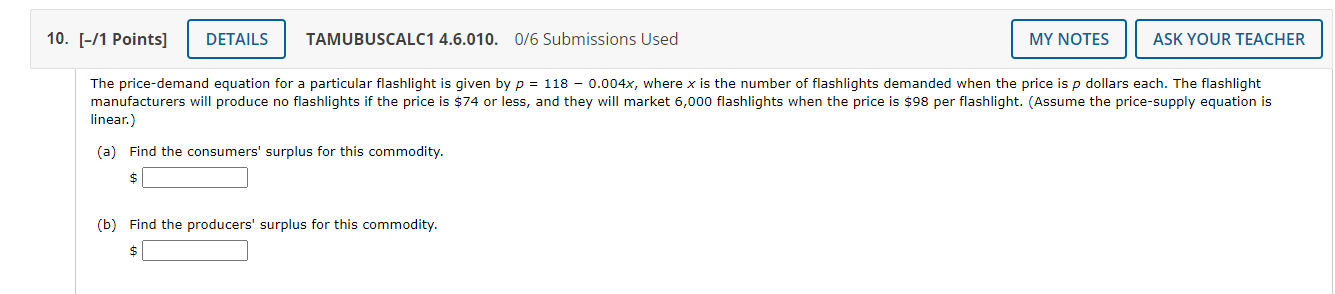 10 1 Points Details The Price Demand Equation For A Particular Flashlight Is Given By P 118 0 004x Where X Is 1