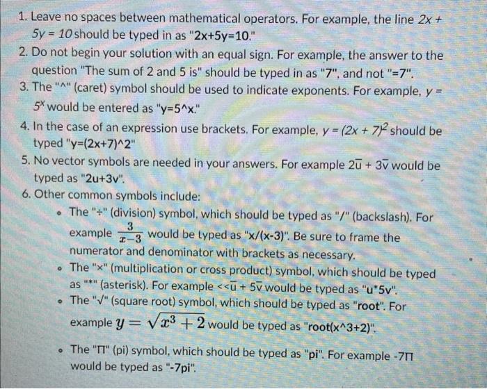 1 Leave No Spaces Between Mathematical Operators For Example The Line 2x 5y 10 Should Be Typed In As 2x 5y 10 1