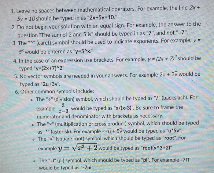 1 Leave No Spaces Between Mathematical Operators For Example The Line 2x 5y 10 Should Be Typed In As 2x 5y 10 1