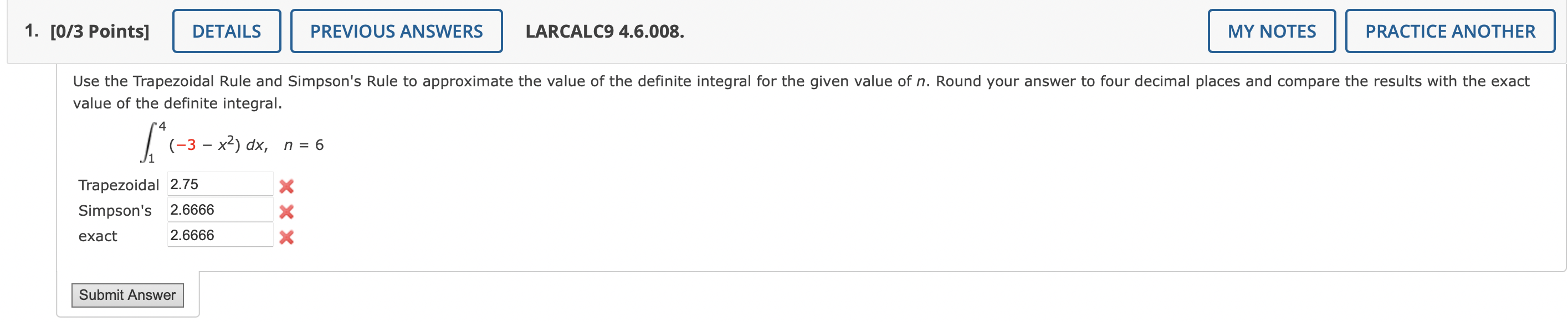 1 0 3 Points Use The Trapezoidal Rule And Simpson S Rule To Approximate The Value Of The Definite Integral For The Gi 1