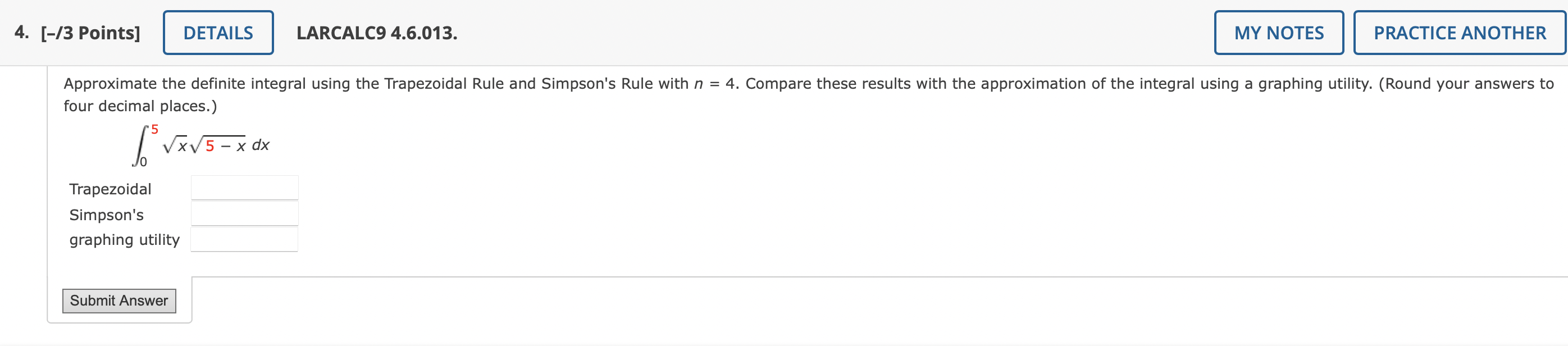 4 3 Points Details 5 Love X 5 X Dx Trapezoidal Simpson S Graphing Utility Approximate The Definite Integral Usin 1