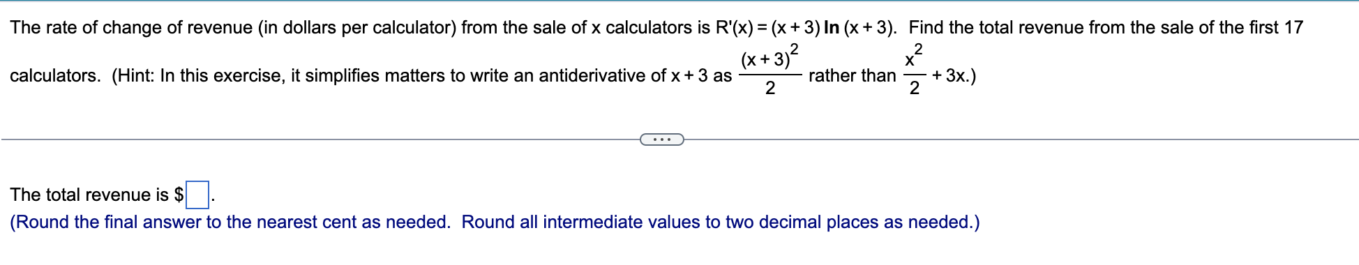 The Rate Of Change Of Revenue In Dollars Per Calculator From The Sale Of X Calculators Is R X X 3 In X 3 Find 1