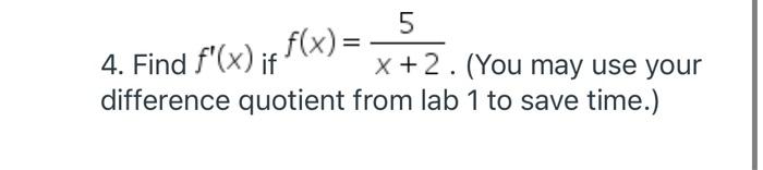 Problems In This Lab Using The Definition Of Derivative Please Use The Method In The Written Or Video Examples Above To 2