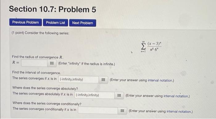 Section 10 7 Problem 5 Previous Problem Problem List Next Problem 1 Point Consider The Following Series Find The Rad 1