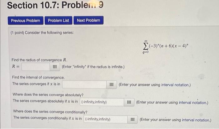 Section 10 7 Problem 9 Previous Problem Problem List Next Problem 1 Point Consider The Following Series Find The R 1