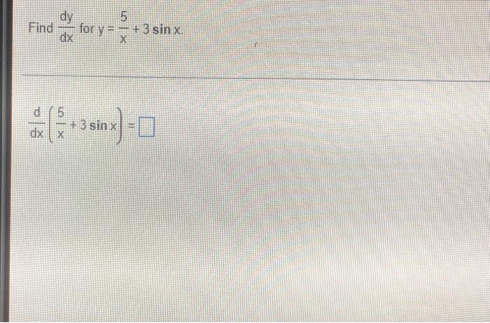 Find Dy Dx Dx X For Y 5 X 3 Sin X 3 Sin X 1