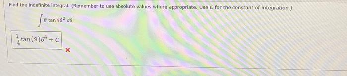 Find The Indefinite Integral Remember To Use Absolute Values Where Appropriate Use C For The Constant Of Integration 1