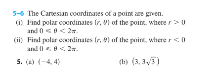 5 6 The Cartesian Coordinates Of A Point Are Given I Find Polar Coordinates R 0 Of The Point Where R 0 And 0 1