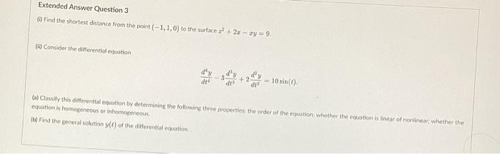 Extended Answer Question 3 6 Find The Shortest Distance From The Point 1 1 0 To The Surface A 2x Ry 9 Conside 1