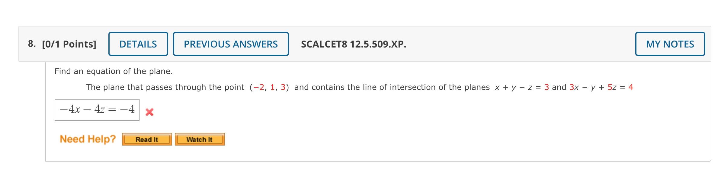 8 0 1 Points Details Previous Answers Scalcet8 12 5 509 Xp Find An Equation Of The Plane The Plane That Passes Thro 1