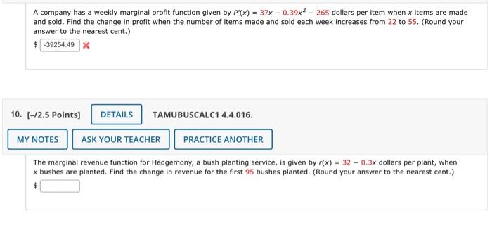 A Company Has A Weekly Marginal Profit Function Given By P X 37x 0 39x 265 Dollars Per Item When X Items Are Mad 1