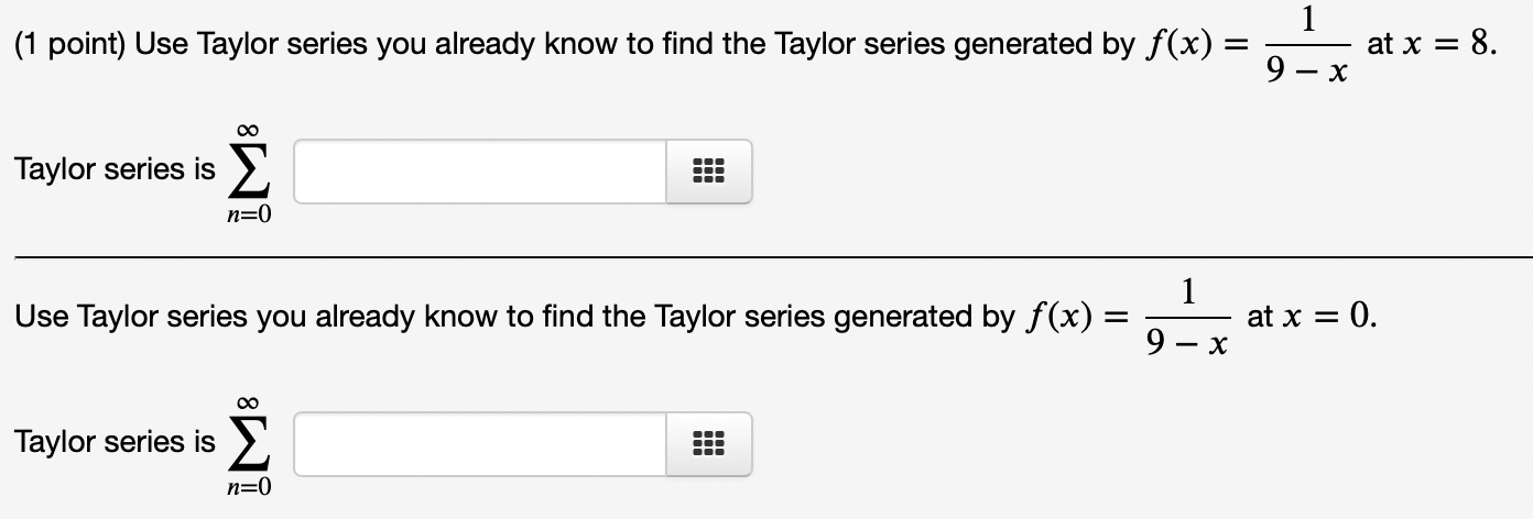 Use Taylor Series You Already Know To Find Please Answer All Thank You 1