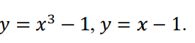 2 Know The Curves 3 Calculate The Volume Of The Rotating Object That Occurs When The Area Between The Curves Please A 1