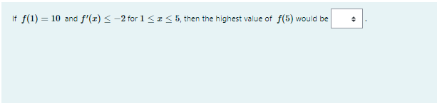 If F 1 10 And F X 2 For 1 5 Then The Highest Value Of F 5 Would Be 1