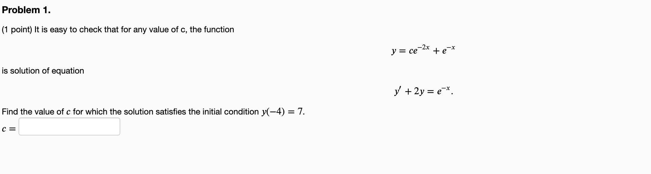 Problem 1 1 Point It Is Easy To Check That For Any Value Of C The Function Is Solution Of Equation Find The Value Of 1