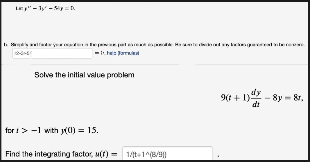 Let Y 3y 54y 0 B Simplify And Factor Your Equation In The Previous Part As Much As Possible Be Sure To Divide 1
