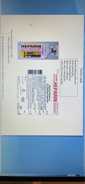 Practice Math Heparin Dripper Protocol Bolus Units Drip 18units Ky Hour Max Bolus 500 Units Max Drip 1500 Units Adjust D 1