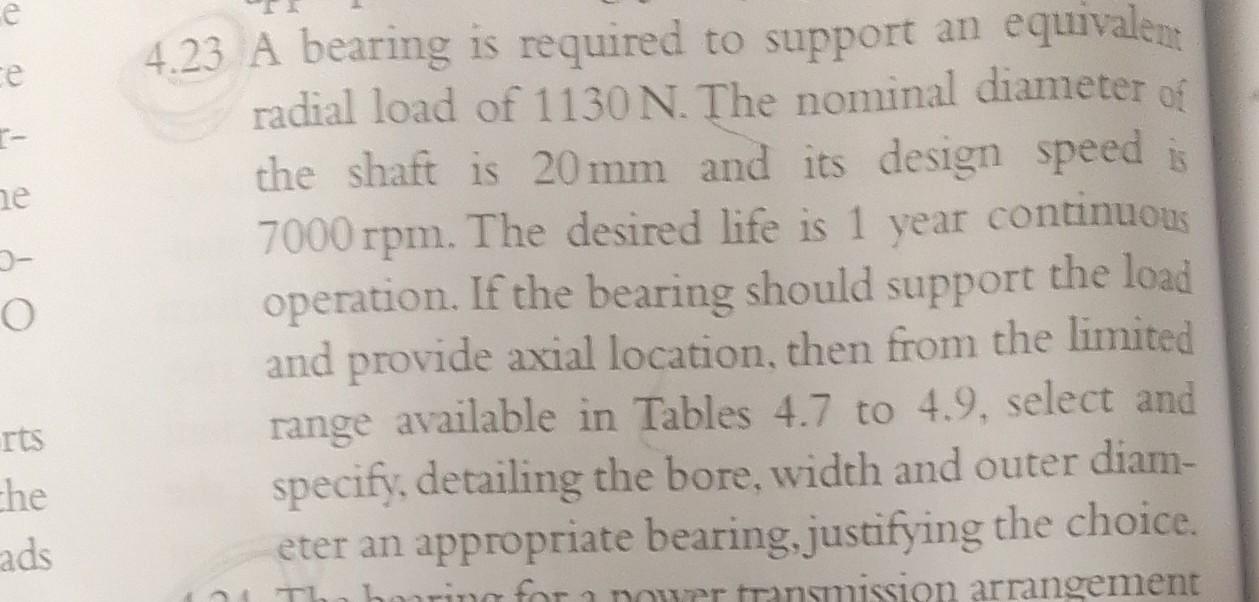 E Ce Ne O Rts The Ads 4 23 A Bearing Is Required To Support An Equivalent Radial Load Of 1130 N The Nominal Diameter Of 1