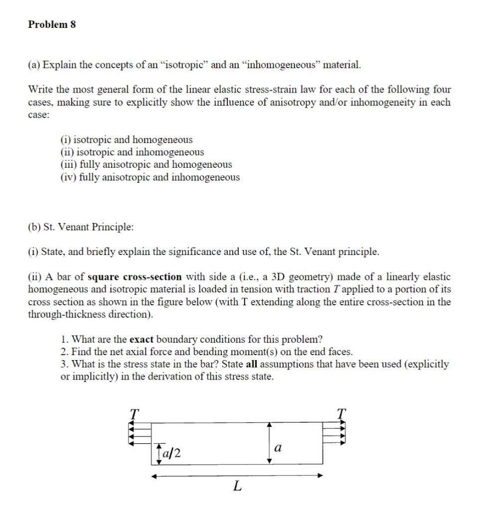 Problem 8 A Explain The Concepts Of An Isotropic And An Inhomogeneous Material Write The Most General Form Of The 1