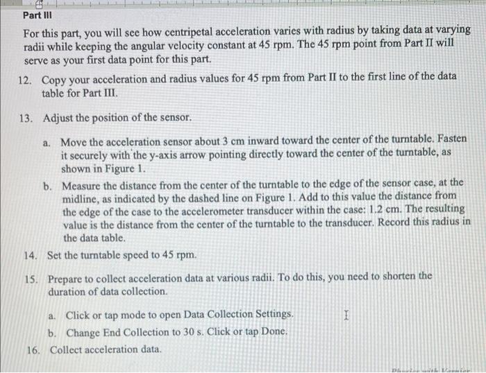 Part Iii For This Part You Will See How Centripetal Acceleration Varies With Radius By Taking Data At Varying Radii Whi 1