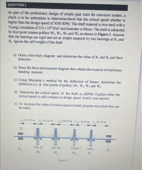 Question 1 As Part Of The Preliminary Design Of Simple Gear Train For Conveyor System A Check Is To Be Undertaken To De 1