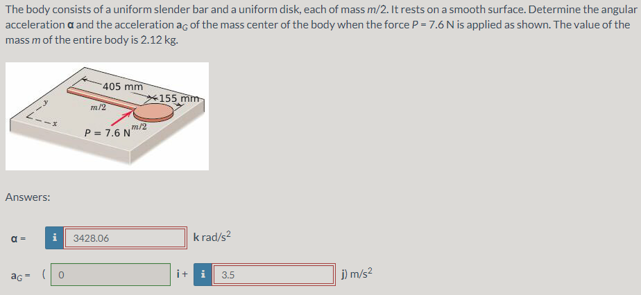 The Body Consists Of A Uniform Slender Bar And A Uniform Disk Each Of Mass M 2 It Rests On A Smooth Surface Determine 1