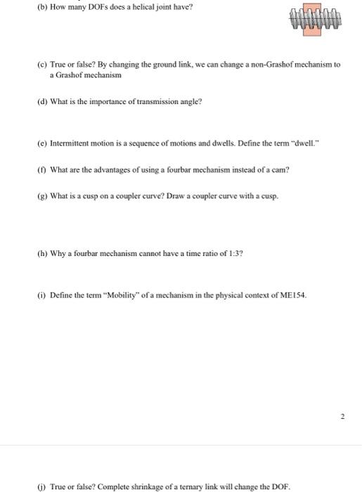 B How Many Dofs Does A Helical Joint Have C True Or False By Changing The Ground Link We Can Change A Non Grashof 1