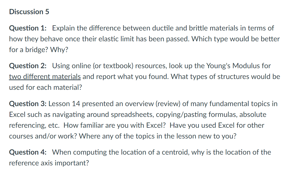Discussion 5 Question 1 Explain The Difference Between Ductile And Brittle Materials In Terms Of How They Behave Once T 1
