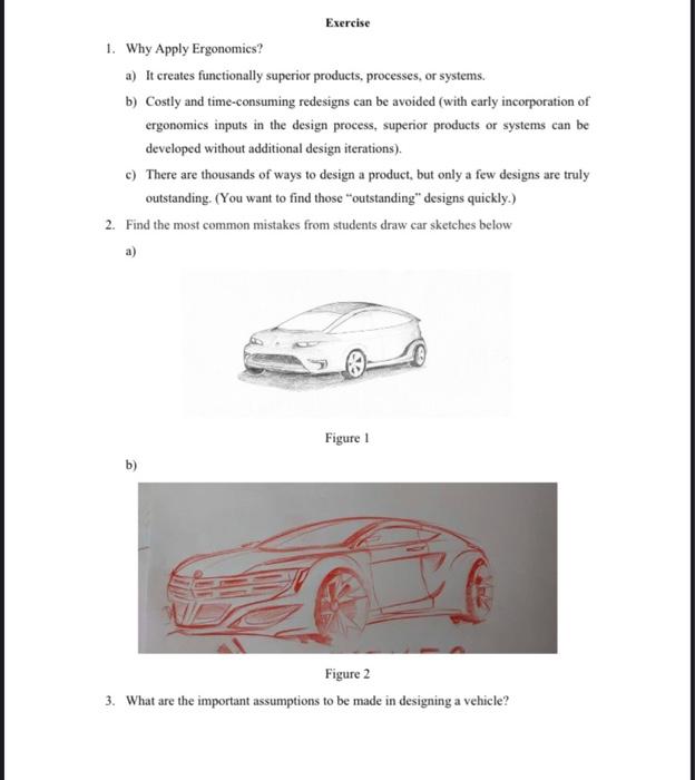 Exercise 1 Why Apply Ergonomics A It Creates Functionally Superior Products Processes Or Systems B Costly And Tim 1