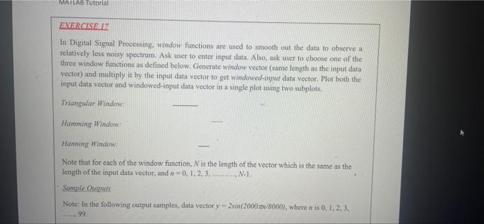 Mailab Tutorial Exercise 17 In Digital Signal Processing Window Functions Are Used To Smooth Out The Data To Observe A 1