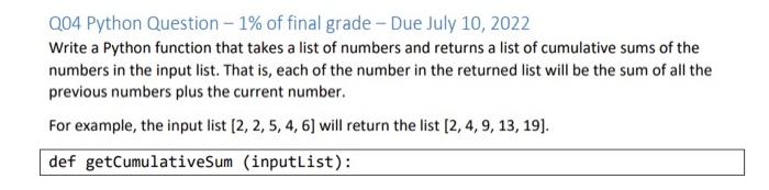 Q04 Python Question 1 Of Final Grade Due July 10 2022 Write A Python Function That Takes A List Of Numbers And Ret 1