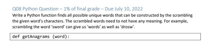 Q08 Python Question 1 Of Final Grade Due July 10 2022 Write A Python Function Finds All Possible Unique Words That 1