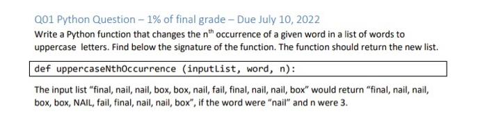 Q01 Python Question 1 Of Final Grade Due July 10 2022 Write A Python Function That Changes The Nth Occurrence Of A 1