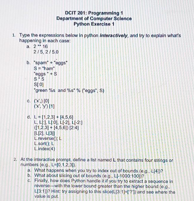 1 Type The Expressions Below In Python Interactively And Try To Explain What S Happening In Each Case A 2 16 Dcit 2 1