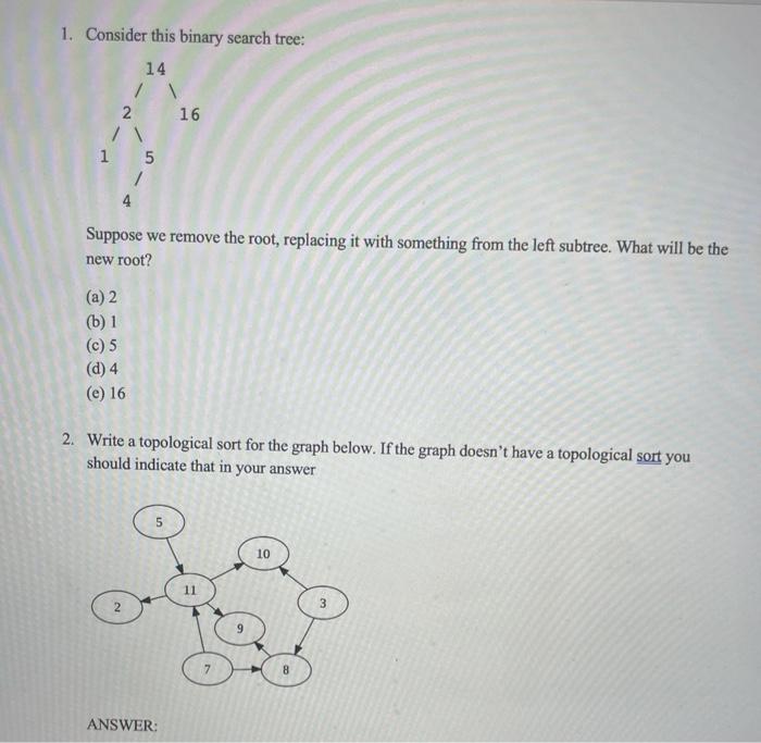 1 Consider This Binary Search Tree 14 2 16 1 5 1 Suppose We Remove The Root Replacing It With Something From The Left 1