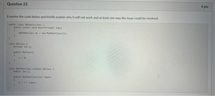 Question 23 Examine The Code Below And Briefly Explain Why It Will Not Work And At Least One Way The Issue Could Be Reso 1