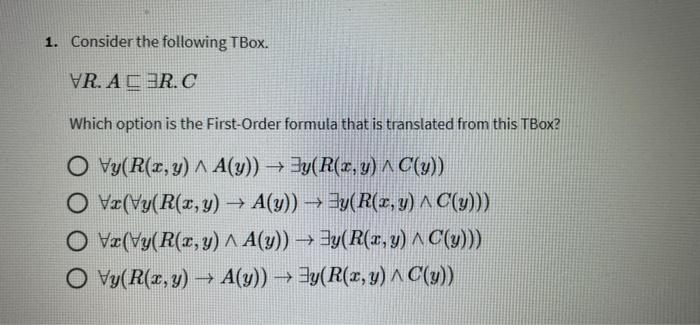 1 Consider The Following Tbox Vr Aer C Which Option Is The First Order Formula That Is Translated From This Tbox O V 1