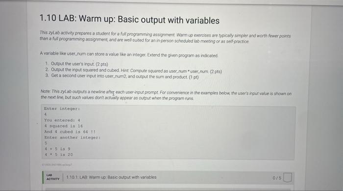 1 10 Lab Warm Up Basic Output With Variables This Zylab Activity Prepares A Student For A Full Programming Assignment 1