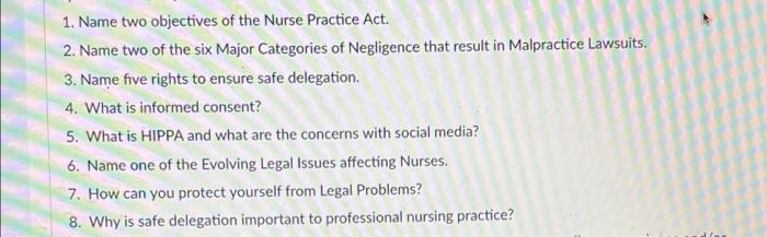 1 Name Two Objectives Of The Nurse Practice Act 2 Name Two Of The Six Major Categories Of Negligence That Result In M 1