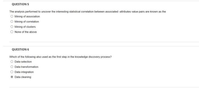Question 5 The Analysis Performed To Uncover The Interesting Statistical Correlation Between Associated Attributes Valu 1