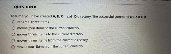 Question 7 Which Of The Following Commands Could Not Be Used To Create A File In Tmp You Must Assume All Possibilities 2