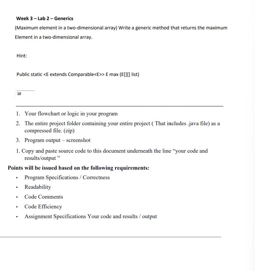 Week 3 Lab 2 Generics Maximum Element In A Two Dimensional Array Write A Generic Method That Returns The Maximum Ele 1
