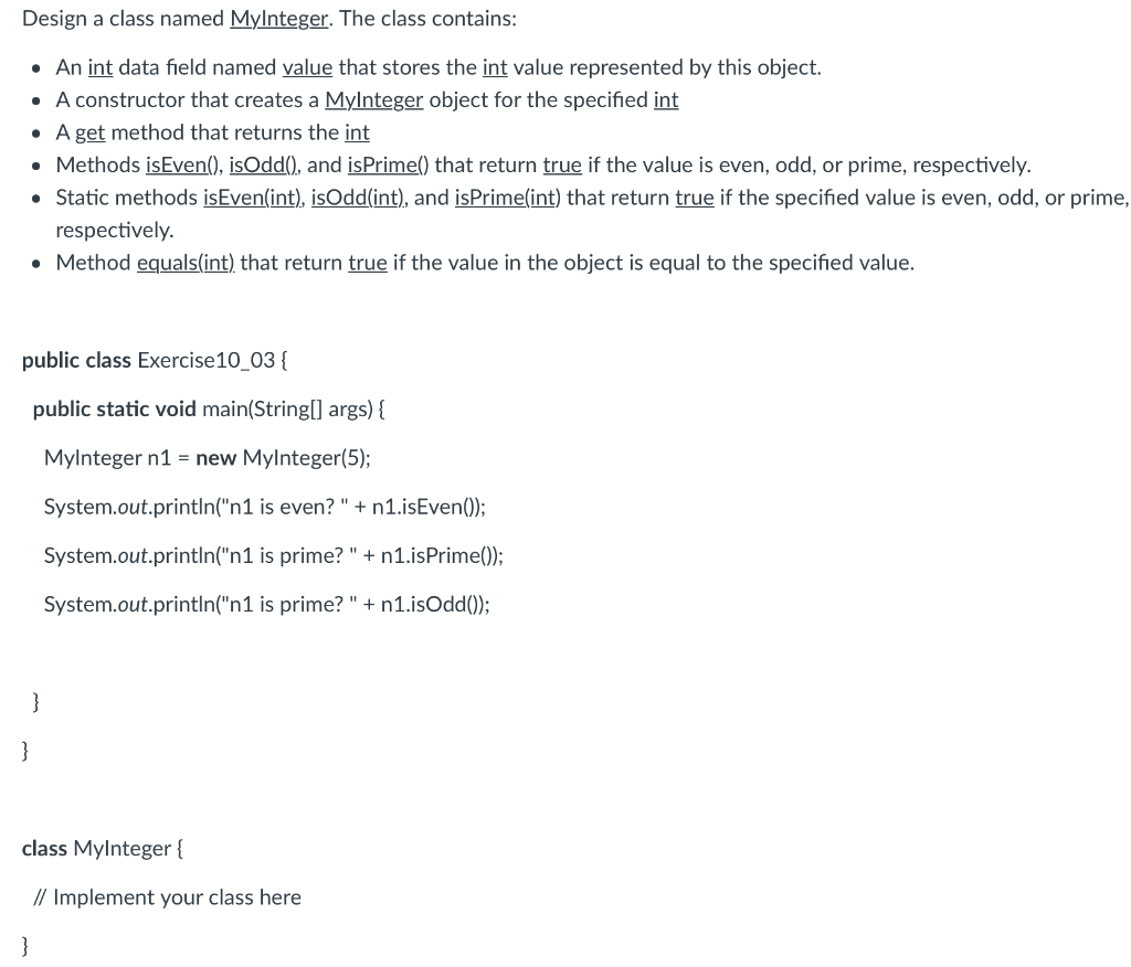 Design A Class Named Myinteger The Class Contains An Int Data Field Named Value That Stores The Int Value Represente 1