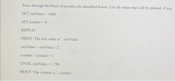 Based On The Block Of Code Identified Below Which Of The Following Values Is A Sentinel Int Age 0 Int Agesum 0 In 2